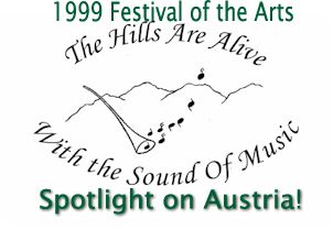 Poster graphic with mountains, musical notes, and a French horn, titled “1999 Festival of the Arts” with the phrases “The Hills Are Alive With the Sound of Music” and “Spotlight on Austria!”.